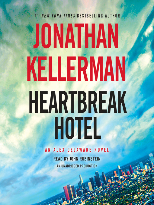 Title details for Heartbreak Hotel by Jonathan Kellerman - Wait list
